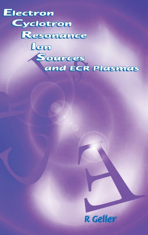 Couverture_Electron Cyclotron Resonance Ion Sources And Ecr Plasmas