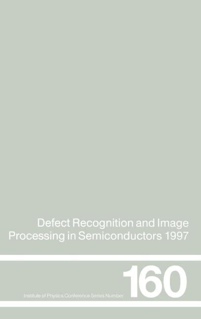 Front cover_Defect Recognition And Image Processing In Semiconductors 1997