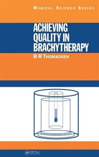 Couverture_Achieving Quality in Brachytherapy
