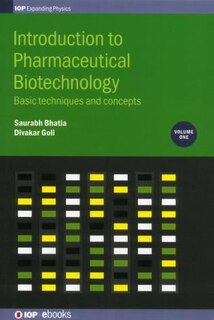 Introduction To Pharmaceutical Biotechnology: Basic Techniques And Concepts