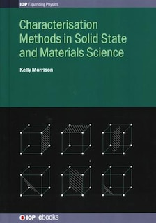 Front cover_Characterisation Methods In Solid State And Materials Science