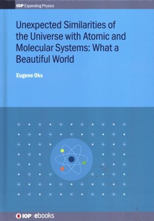 Front cover_Unexpected Similarities of the Universe with Atomic and Molecular Systems: What a Beautiful World