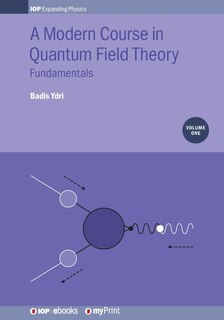 Couverture_A Modern Course in Quantum Field Theory, Volume 1