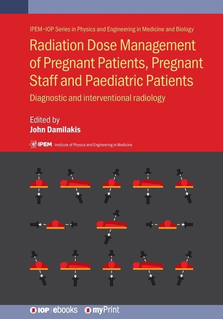 Front cover_Radiation Dose Management of Pregnant Patients, Pregnant Staff and Paediatric Patients