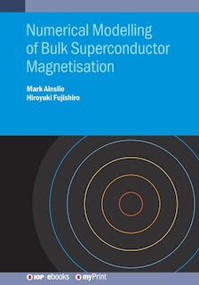 Front cover_Numerical Modelling of Bulk Superconductor Magnetisation