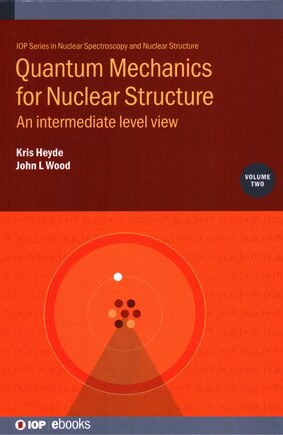 Quantum Mechanics For Nuclear Structure: An Intermediate Level View