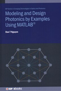 Front cover_Modelling And Design Photonics By Examples Using Matlab