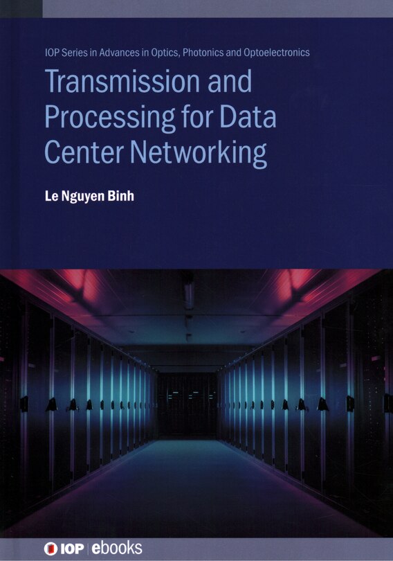 Front cover_Transmission And Processing For Data Center Networking
