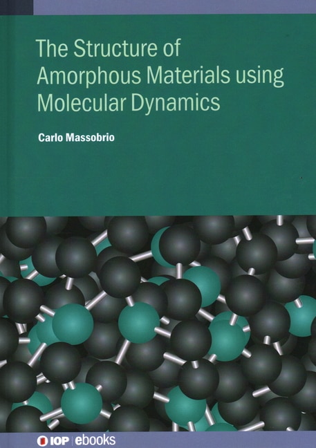 Front cover_Molecular Dynamics For Amorphous Materials