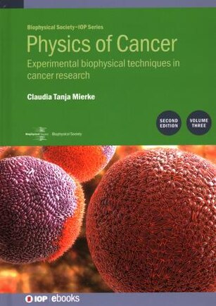 Physics Of Cancer: Experimental Techniques In Biophysics