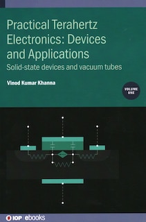 Front cover_Practical Terahertz Electronics: Devices And Applications
