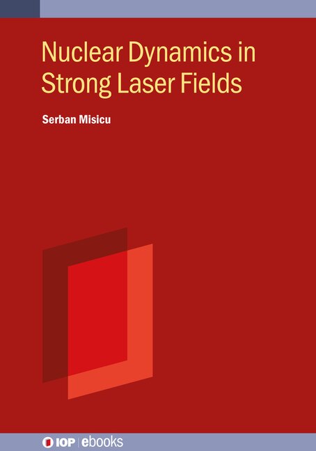 Couverture_Nuclear Dynamics In Strong Laser Fields