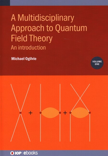Couverture_Multidisciplinary Approach To Quantum Field Theory