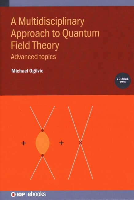 Front cover_Multidisciplinary Approach To Quantum Field Theory