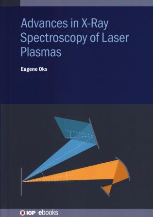 Advances In X-ray Spectroscopy Of Laser Plasmas