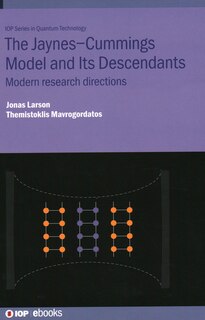 Front cover_Jaynes-cummings Model And Its Descendants