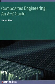 Front cover_Composites Engineering: An A&ndash;Z Guide