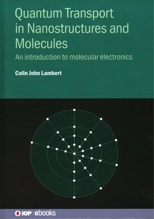 Quantum Transport In Nanostructures And Molecules: An Introduction To Molecular Electronics