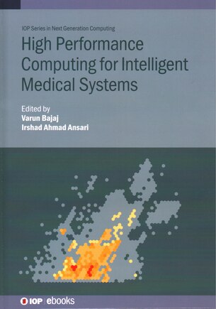 High Performance Computing For Intelligent Medical Systems