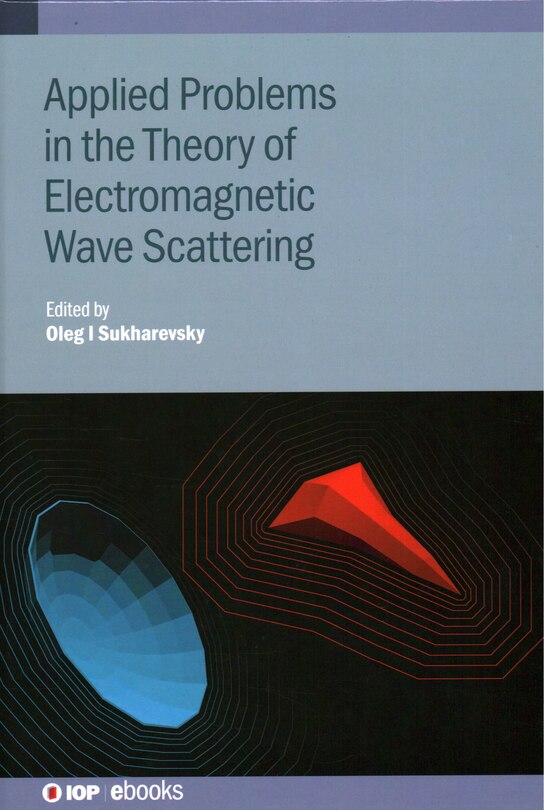 Front cover_Applied Problems in the Theory of Electromagnetic Wave Scattering