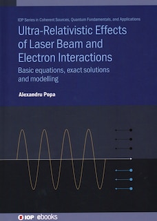 Couverture_Ultra-relativistic Effects Of Laser Beam And Electron Interactions