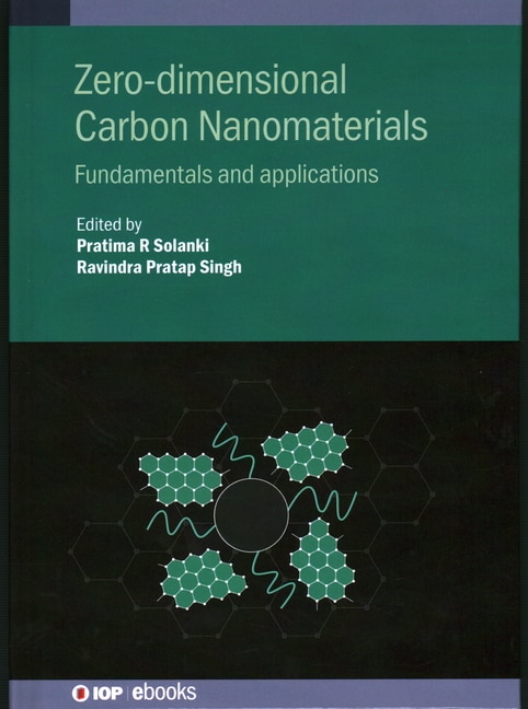 Zero-dimensional Carbon Nanomaterials: Fundamentals And Applications