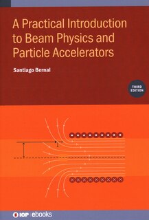 Couverture_Practical Introduction to Beam Physics and Particle Accelerators