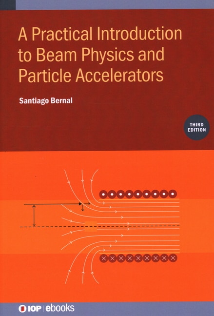 Couverture_Practical Introduction to Beam Physics and Particle Accelerators