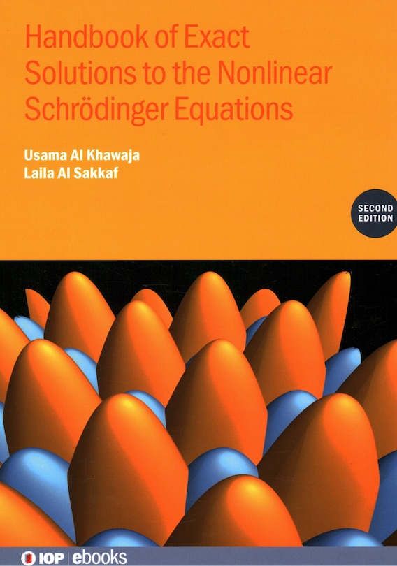 Couverture_Handbook of Exact Solutions to the Nonlinear Schr&ouml;dinger Equations (Second Edition)