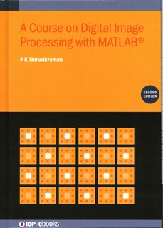 Front cover_Course on Digital Image Processing with MATLAB&reg; (Second Edition)