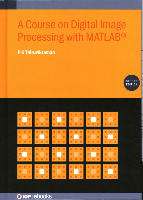 Front cover_Course on Digital Image Processing with MATLAB&reg; (Second Edition)