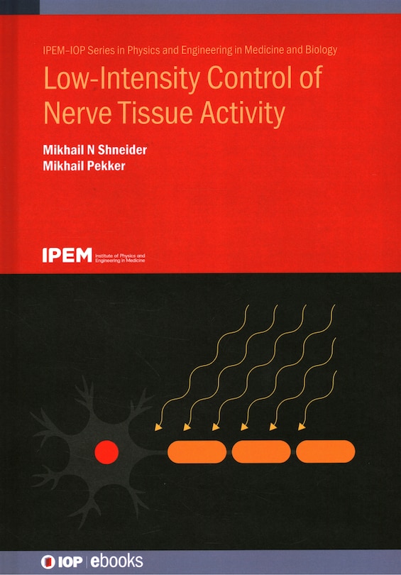 Front cover_Low-Intensity Control of Nerve Tissue Activity