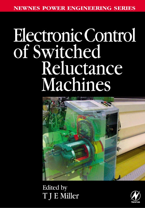 Front cover_Electronic Control Of Switched Reluctance Machines