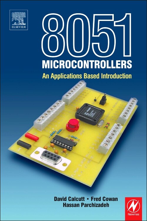 8051 Microcontroller: An Applications Based Introduction