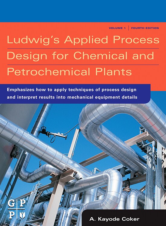 Front cover_Ludwig's Applied Process Design for Chemical and Petrochemical Plants
