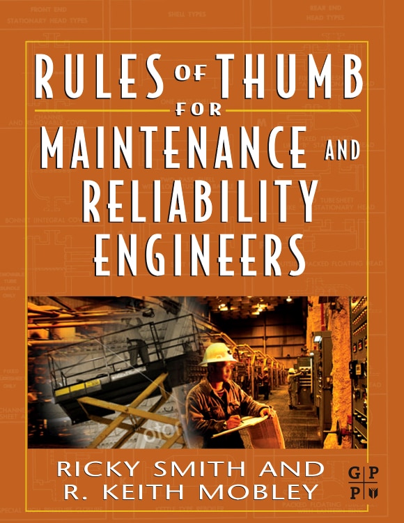 Front cover_Rules of Thumb for Maintenance and Reliability Engineers