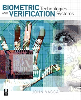 Front cover_Biometric Technologies And Verification Systems