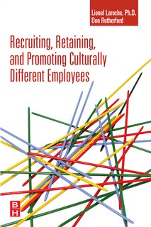Front cover_Recruiting, Retaining and Promoting Culturally Different Employees
