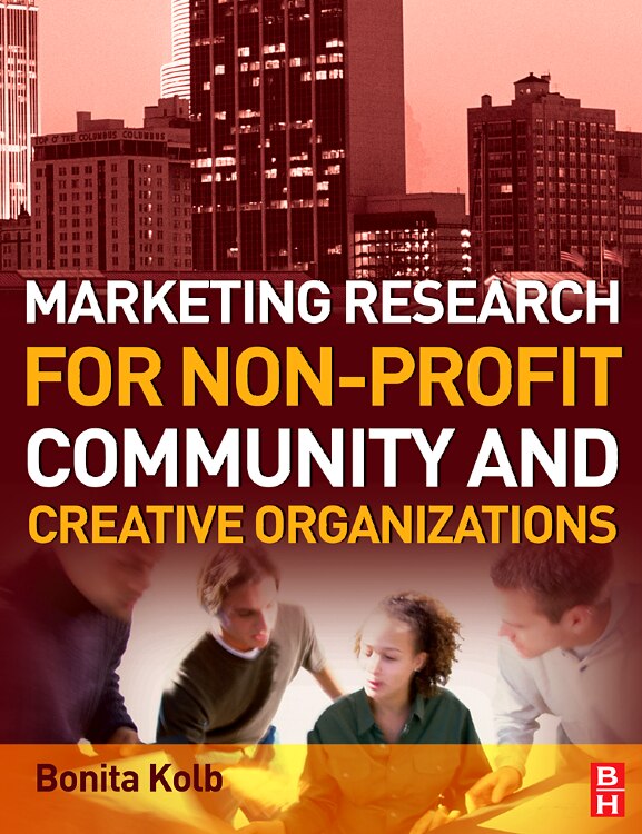 Front cover_Marketing Research for Non-profit, Community and Creative Organizations