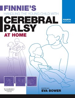 Couverture_Finnie's Handling the Young Child with Cerebral Palsy at Home