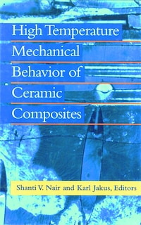 Couverture_High Temperature Mechanical Behaviour Of Ceramic Composites
