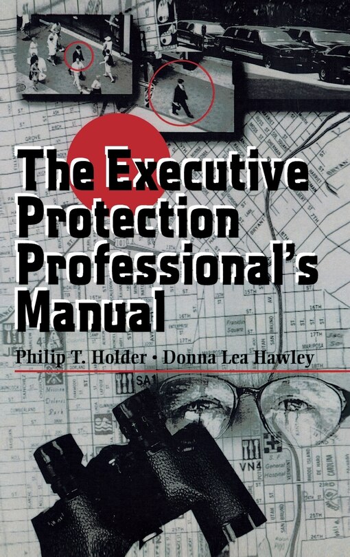 Front cover_The Executive Protection Professional's Manual