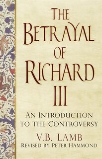 Front cover_The Betrayal Of Richard Iii