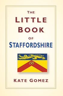 Front cover_The Little Book Of Staffordshire