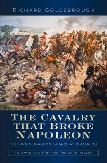Front cover_The Cavalry That Broke Napoleon