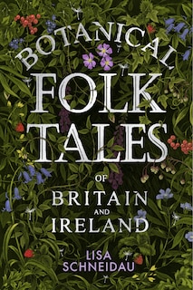 Front cover_Botanical Folk Tales of Britain and Ireland