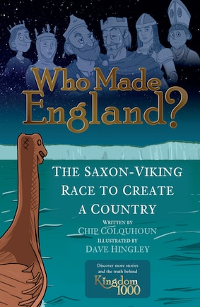 Who Made England?: The Saxon-viking Race To Create A Country