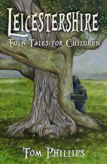 Couverture_Leicestershire Folk Tales For Children