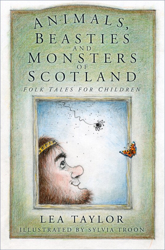 Front cover_Animals, Beasties And Monsters Of Scotland