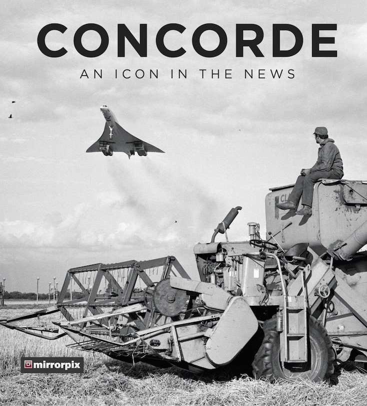 Couverture_Concorde: An Icon In The News